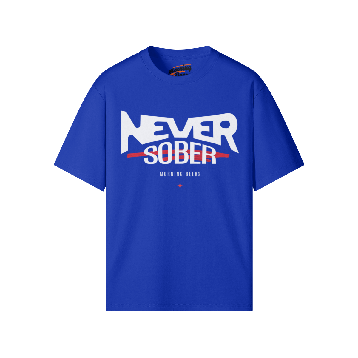 Never Sober Tee